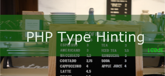 Featured Image: PHP Type Hinting